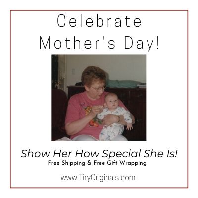 Happy Mother's Day! Tiry Originals